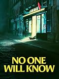 No One Will Know