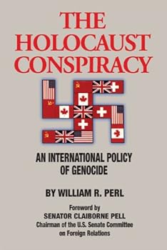 Paperback The Holocaust Conspiracy: An International Policy of Genocide Book