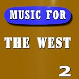  Music for the West, Vol. 2