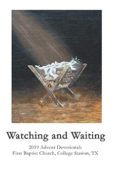 Paperback Watching and Waiting: 2019 Advent Devotionals Book