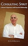 Consulting Spirit: A Doctor's Experience with Practical Mediumship