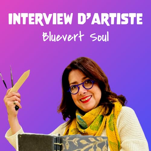 #8 👻 Interview d'artiste : Tatiana de Bluevert Soul