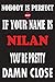 Produktbild Nobody Is Perfect But If Your Name Is NILAN You're Pretty Damn Close: Funny Lined Journal Notebook, College Ruled Lined Paper,Personalized Name gifts ... gifts for kids , Gifts for NILAN Matte cover