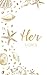 Her Vows: Vow Book for Wedding: White and Gold Beach Shells - ONE Blank Lined Booklet - Mix & Match to Create Your Ideal Pair - Select His - Her - Our ... Gift (Wedding Vow Books - Beach Shells)