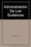 Administracion de Los Sistemas de Informacion (Spanish Edition)
