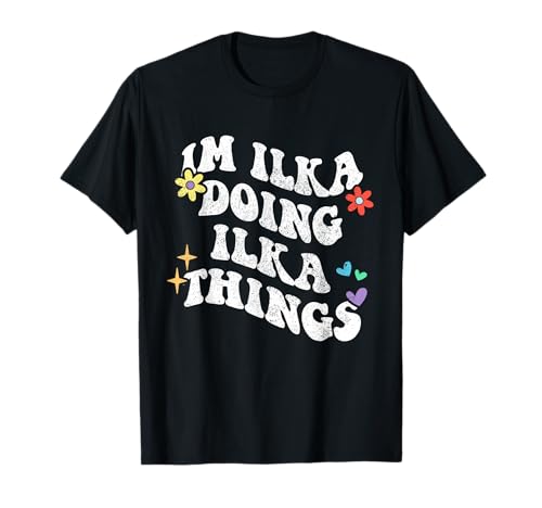 Photo de Rétro Groovy Im Ilka Doing Ilka Things Funny Fête des Mères T-Shirt