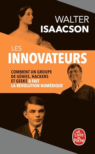 Les Innovateurs: Comment un groupe de génies, hackers...