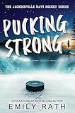 Pucking Strong (Jacksonville Rays Hockey)