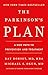 The Parkinson's Plan: A New Path to Prevention and Treatment