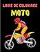 Moto Livre de coloriage: Livre de coloriage Motorbike - Cadeau Parfait Pour Les Enfants Qui Aiment Les Motos Et Le Sport Automobile - Fan de motos