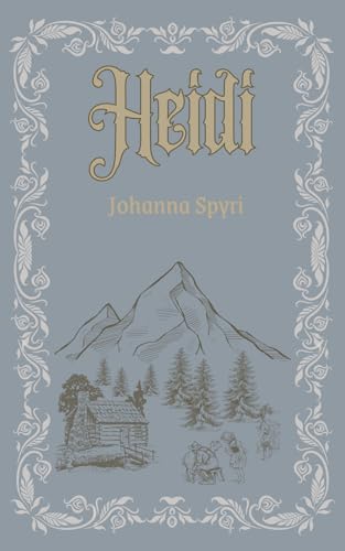 Heidi (Cleft Rock Classics) B0CTZSKRK9 Book Cover