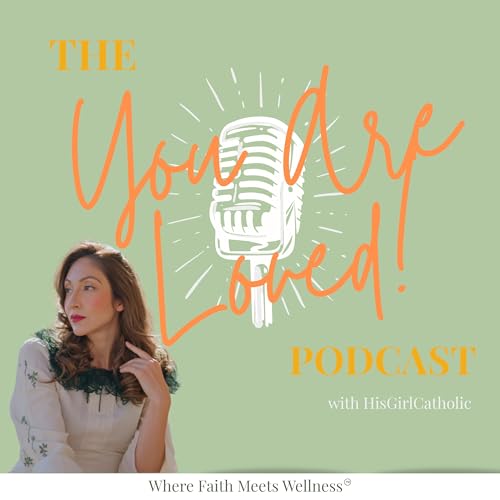 The You Are Loved! Podcast cover art