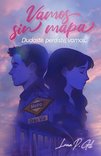 Vamos sin mapa: Dudaste, perdiste, vamos...