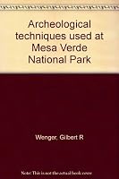 Archeological techniques used at Mesa Verde National Park 0937062065 Book Cover