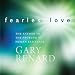 Fearless Love: The Answer to the Problem of Human Existence