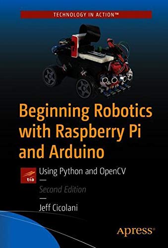 Buy Beginning Robotics with Raspberry Pi and Arduino — BookShops.in