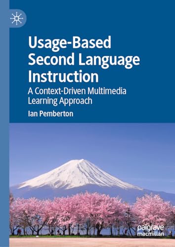 Usage-Based Second Language Instruction: A Context-Driven Multimedia Learning Approach view 2