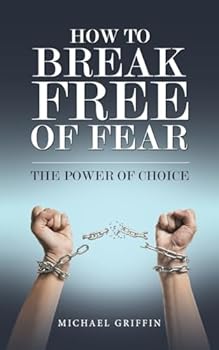 Paperback How to Break Free of Fear Book