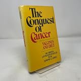 Conquest of Cancer: Vaccines and Diet
