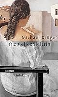 Die Cellospielerin 3518411713 Book Cover