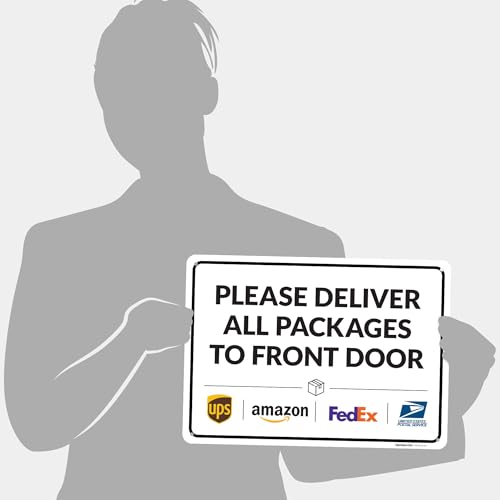 Image of Package Delivery Sign, Delivery Instructions Deliver All Package to Front Door Sign, 10x14 Inches, Rust Free .040 Aluminum, Fade Resistant, Made in USA