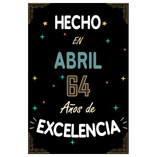 CUADERNO, HECHO EN ABRIL 1959 64 AÑOS DE EXCELENCIA: Regalo de 64 cumpleaños para mujeres y hombres, ideas de 64 cumpleaños... un cumpleaños... ... regalo de 64 cumpleaños para él/ella.