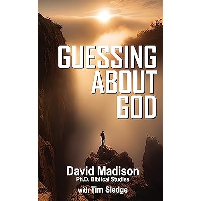 GUESSING ABOUT GOD