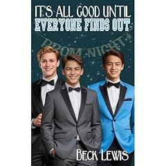 It's All Good Until Everyone Finds Out Audiolibro Por Beck Lewis arte de portada