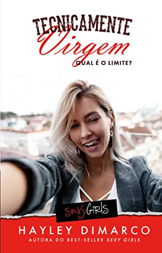 Tecnicamente Virgem: Qual é o limite?: Volume 1