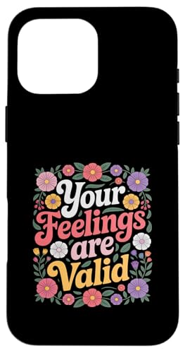 Your Feelings Are Valid Funny Say �{�^�j�J���t���[���� �X�}�z�P�[�X iPhone 16 Pro Max �p