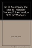 Im to Accompany the Medical Manager Student Edition Version 9.20 for Windows