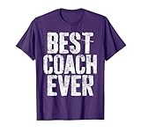 Best Coach Ever Shirt Men Women Coaching T-Shirt