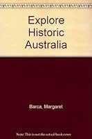 Explore Historic Australia 0670900249 Book Cover