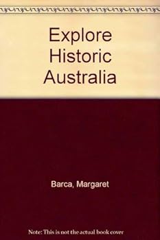 Explore Historic Australia