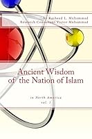 Ancient Wisdom of the Nation of Islam: In North America 147824772X Book Cover