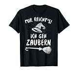 Mir Reichts Ich Geh Zaubern - Zauberei Hexe Kinder