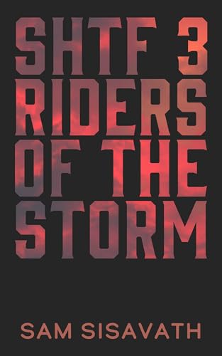 Image of SHTF: Riders of the Storm (Book 3)