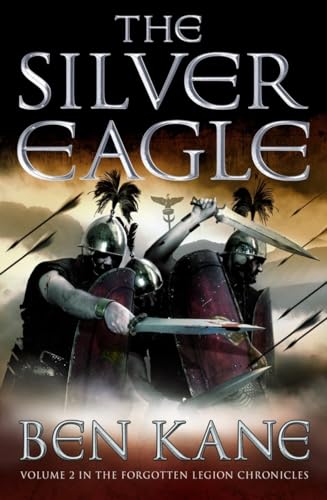 The Silver Eagle: (The Forgotten Legion Chronicles No. 2)