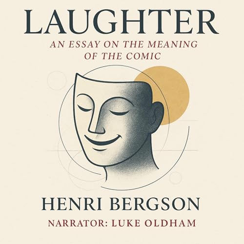 Page de couverture de Laughter: An Essay on the Meaning of the Comic