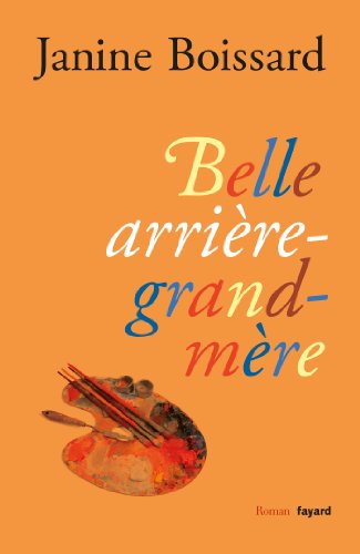 Belle arrière-grand-mère (Littérature Française) PDF