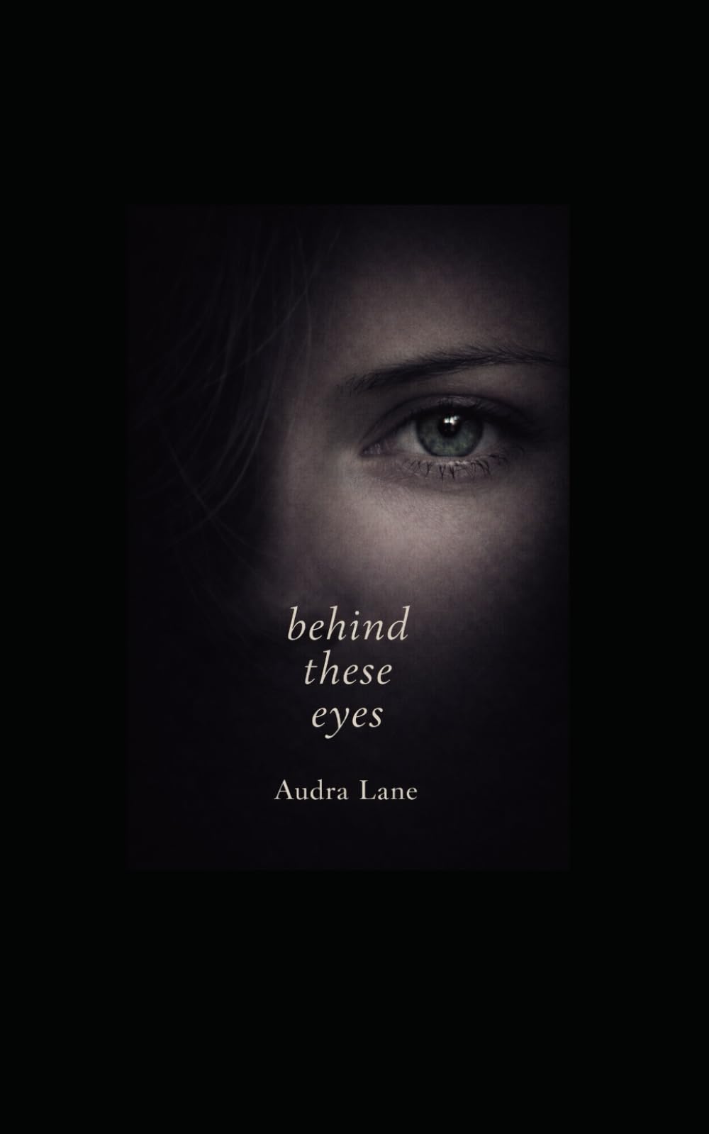 Behind These Eyes