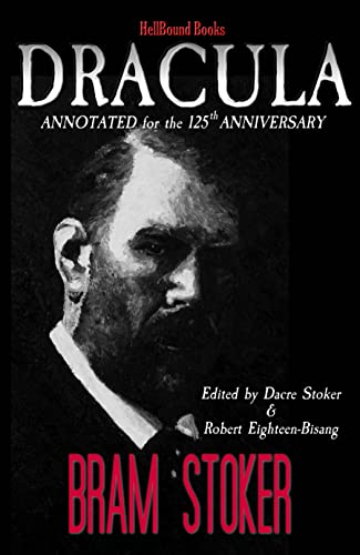 Dracula: Annotated for the 125th Anniversary (English Edition)