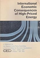 International economic consequences of high-priced energy: A statement on national policy 0871860597 Book Cover
