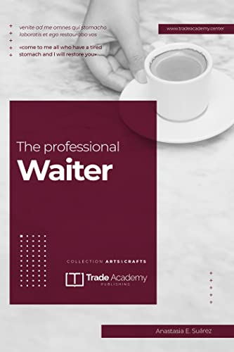 The Professional Waiter (Food & Services) (English Edition)