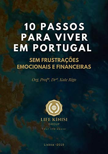 10 passos para viver em Portugal: Sem frustrações emocionais e financeiras
