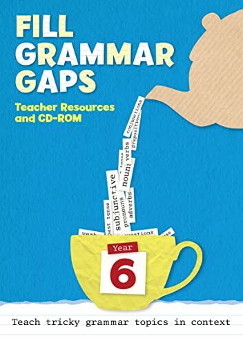 Year 6 Fill Grammar Gaps: Teacher Resources with CD-ROM
