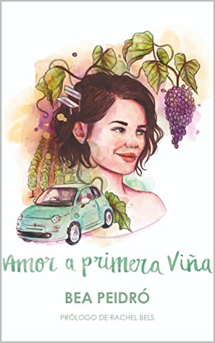 Amor a primera viña: (Novela romántica contemporánea) (Hermanas Folch nº 1)