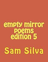 Empty Mirror Poems Edition 5 1517346266 Book Cover
