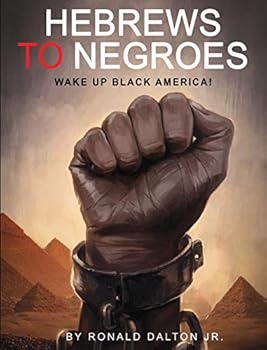 Hardcover Hebrews to Negroes: Wake Up Black America! Book