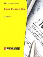 2012 Participant's Manual, Basic Income Tax Jackson Hewitt, Course 1 1256674567 Book Cover